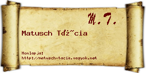 Matusch Tácia névjegykártya